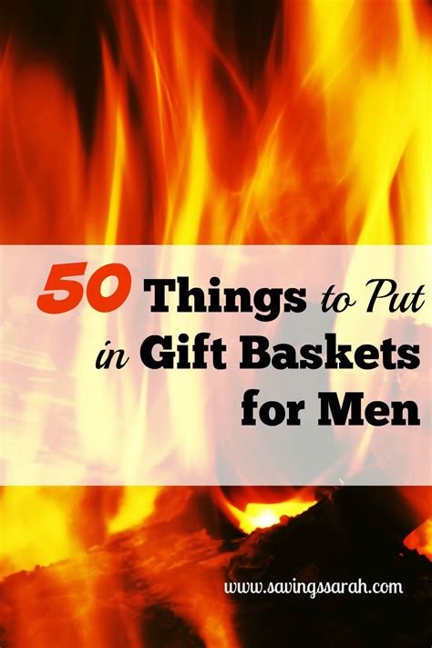 50 Things To Put In T Baskets For Men Earning And Saving With Sarah