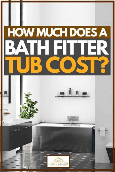 This video is designed to help you uninstall a bathroom faucet but your specific faucet may not be covered or. How Much Does a Bath Fitter Tub Cost? - Home Decor Bliss