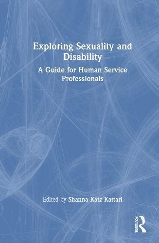 Exploring Sexuality And Disability A Guide For Human Service