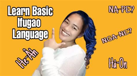 Learn How To Speak Basic Ifugao Language Youtube