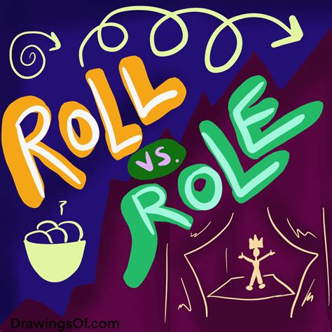 Roll Vs Role The Difference And Which To Use For Call And Play Drawings Of