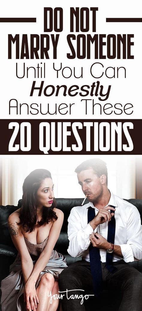 do not marry someone until you can honestly answer these 20 questions marriage relationship