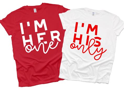 i m her one and i m his only anniversary shirts couples t shirts lovers t shirts matching