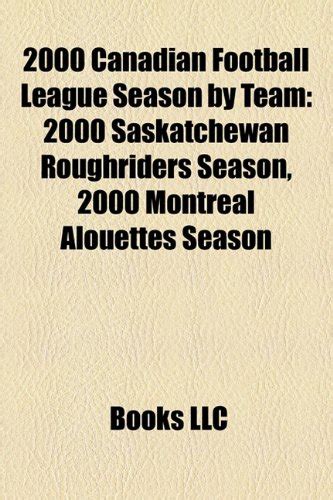 2000 Canadian Football League Season By Team Books