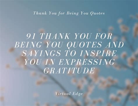 91 Thank You For Being You Quotes And Sayings To Inspire You In