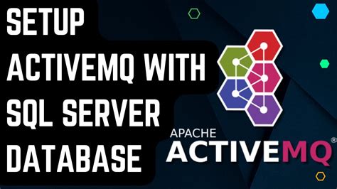 How To Setup ActiveMQ How To Connect ActiveMQ With SQL Server