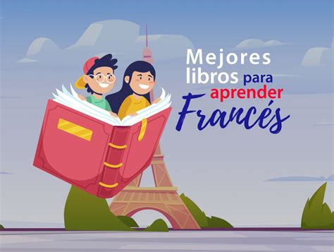 Mejores Libros Para Aprender Francés Academia Europea