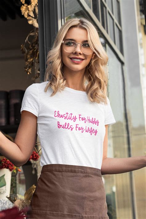 Chastity For Hubby Bulls For Wifey Shirt Cuckold Humiliation T Shirt Hotwife Cuck Tee Etsy