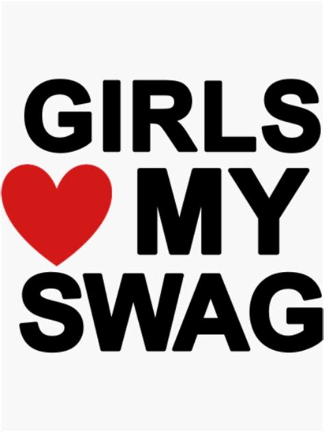 Girls Love My Swag Sticker For Sale By Uoxou Redbubble