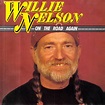 Willie Nelson - On the Road Again (1989, CD) | Discogs