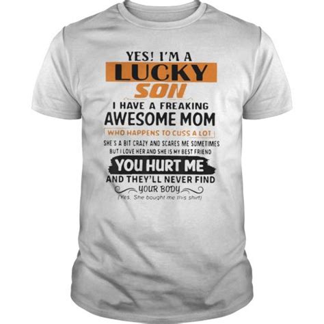 I Am A Lucky Son Im Raised By A Freaking Awesome Mom 2019 T Shirt Shirtsmango Office