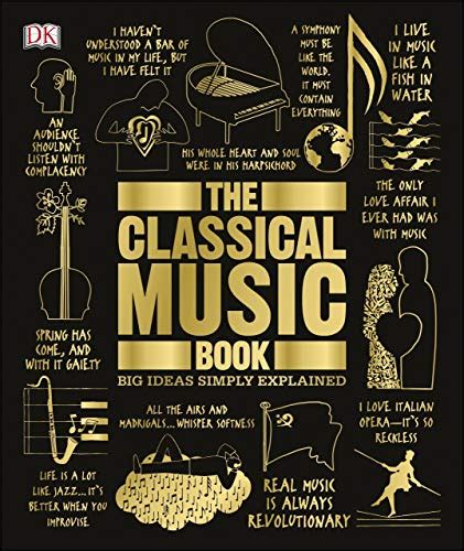 The Classical Music Book Big Ideas Simply Explained Kindle Edition