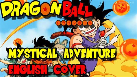 Dragon Ball Op Mystical Adventure English Cover Youtube