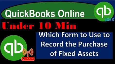 Which Form To Use To Record The Purchase Of Fixed Assets Quickbooks