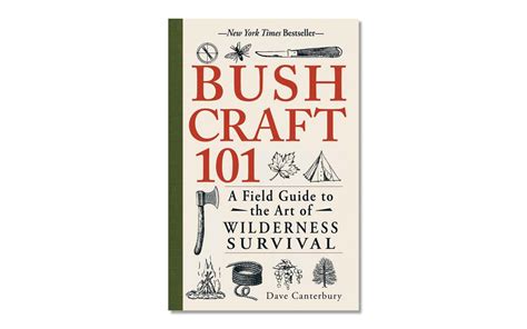 A field guide to the art of wilderness survival. Bushcraft 101: A Field Guide to the Art of Wilderness Survival - Silodrome