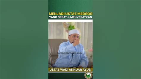 Ustaz Wadi Annuar Ayub Youtube