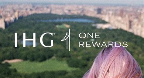 Revamped Ihg One Rewards New Name Improved Benefits