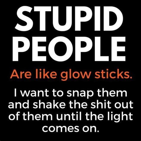 36 Memes For Dealing With Stupid People Stupid People Quotes Bad Day