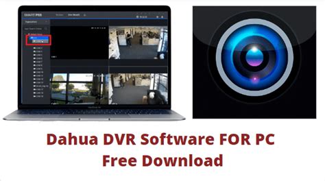 Dahua Dvr Software For Pc Free Download Windows And Mac 2020