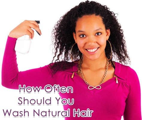How Often Should You Wash Natural Hair Natural Hair Wash Day
