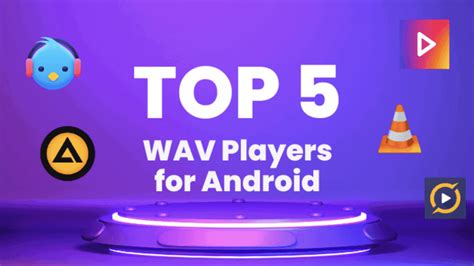 Choose The Best Free Wav Player For Android Top 5 Picks For 2023