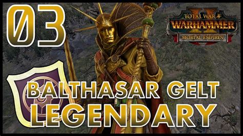 Total War Warhammer 2 Balthasar Gelt Legendary Mortal Empires