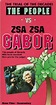 The People vs. Zsa Zsa Gabor (1989) - | User Reviews | AllMovie
