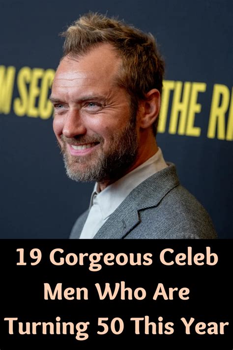 19 Gorgeous Celeb Men Who Are Turning 50 This Year
