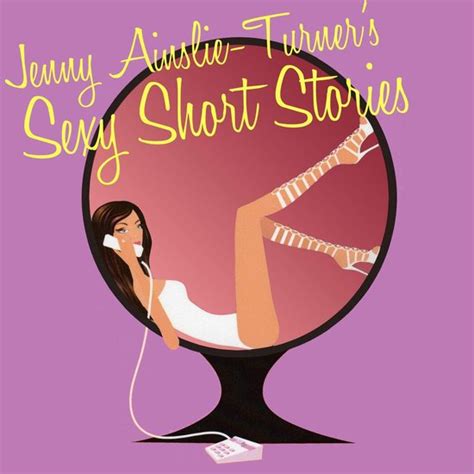 Sexy Short Stories Group Sex Jenny Ainslie Turner 9781782341437
