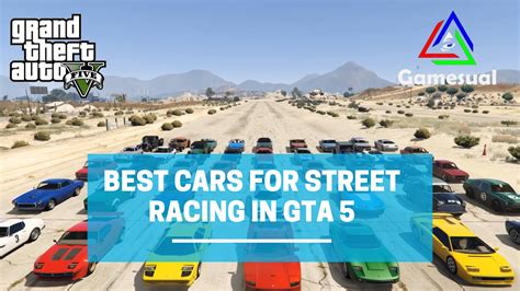 Gta 5 Best Car For Street Racing Top 10 Gamesual