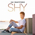 Jai Waetford - Shy - EP Lyrics and Tracklist | Genius