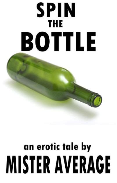 spin the bottle by mister average nook book ebook barnes noble hot sex picture