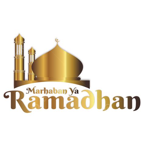 Marhaban Ya Ramadhan 2022 Png Marhaban Ya Ramadán Png Ibadah Puasa