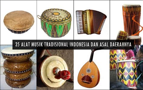 Alat Musik Tradisional Indonesia Terlengkap Bagian Adat