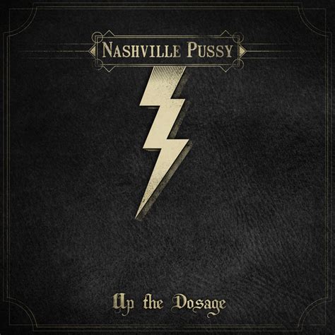 up the dosage album by nashville pussy spotify