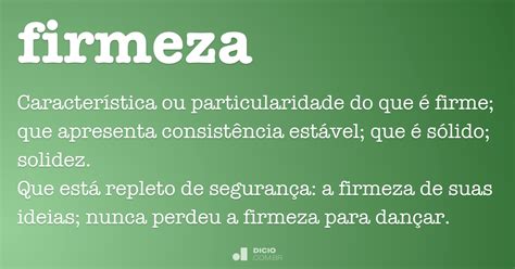 Firmeza Dicio Dicionário Online De Português