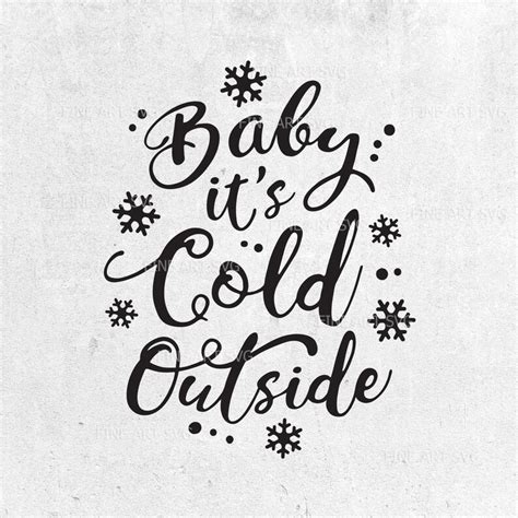 Baby Its Cold Outside Svg Christmas Svg Design For Etsy