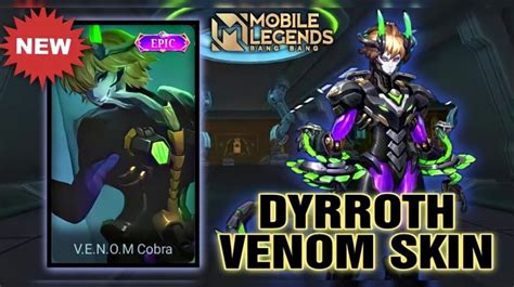 Skin Dyrroth Venom Ml Mobile Legends Rilis Tahun 2022 Cek Disini