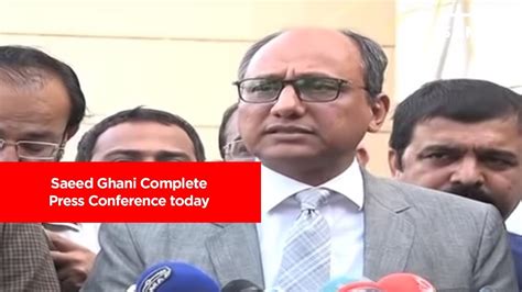 Saeed ghani latest press conference. Saeed Ghani Complete Press Conference today | SAMAA TV ...