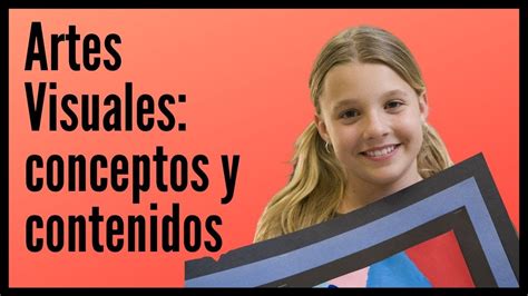 Artes Visuales En El Programa De Primaria Youtube