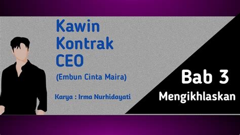 Novel Romantis Terbaru Kawin Kontrak CEO Part 3 Embun Cinta Maira