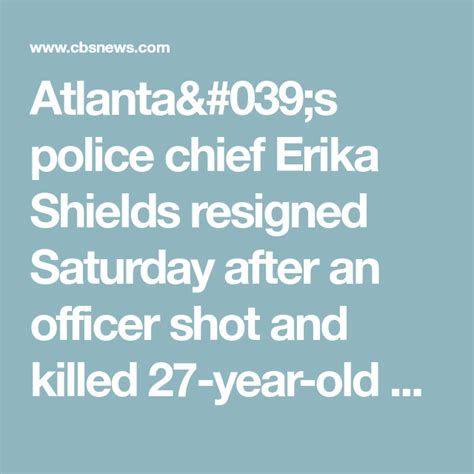 Atlanta Police Chief Resigns After Officer Fatally Shoots Man Police Chief Atlanta Police