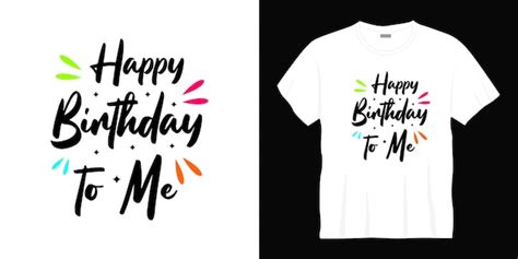 Happy Birthday Typography T Shirt Design Premium Vector