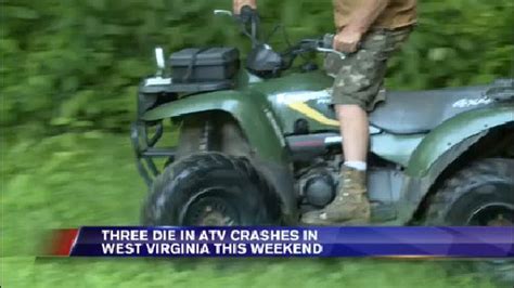 Update Three Die In Atv Crashes In West Virginia During Weekend
