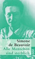 'Alle Menschen sind sterblich' von 'Simone de Beauvoir' - Buch - '978-3 ...