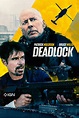 DEADLOCK (2021) Reviews of Bruce Willis, Patrick Muldoon action ...