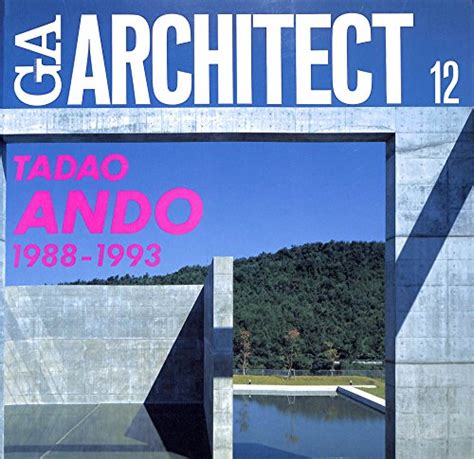 Ga Architect 12 Tadao Ando Tadao Ando 9784871404198 Zvab