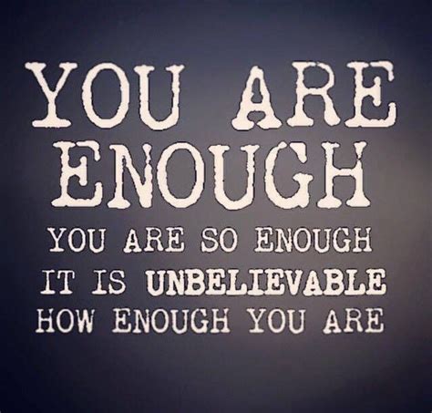 you are enough quote inspiration