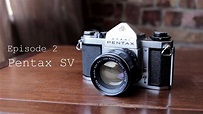 Episode 2: Pentax SV (Review and Sample Photos) - YouTube