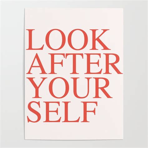 Look After Yourself Poster By Typutopia Society6